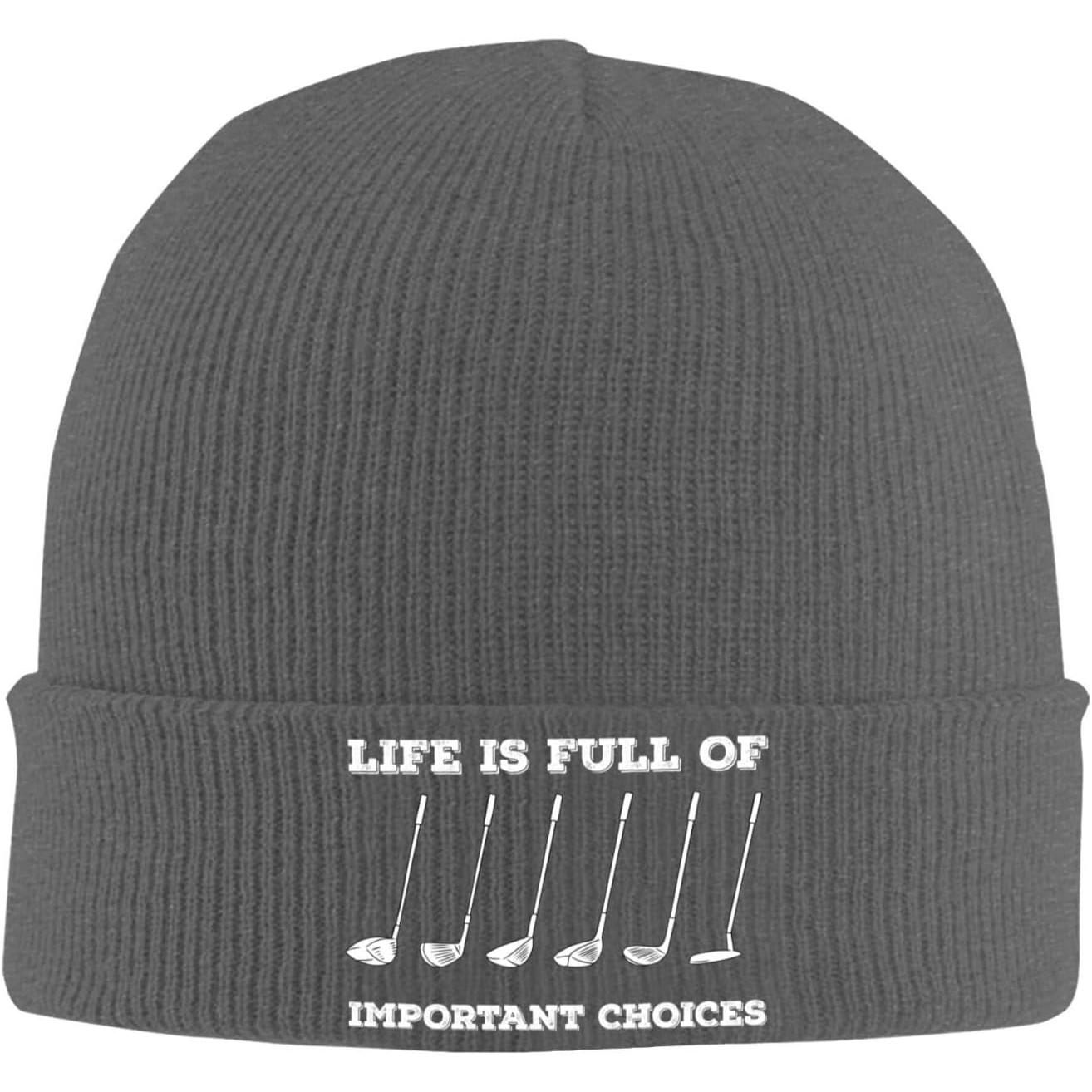 Beanie Cuffed Knit - Life is Full of Important Choices